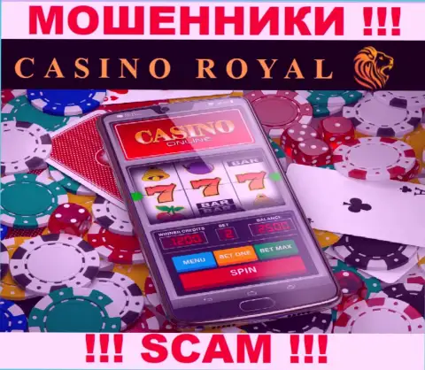 Online казино - это именно то на чем, якобы, специализируются интернет-мошенники RoyallCassino Xyz
