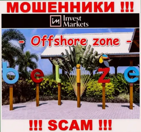 Invest Markets имеют офшорную регистрацию: Belize - будьте крайне бдительны, жулики