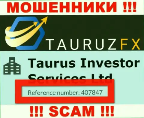 Регистрационный номер, который принадлежит неправомерно действующей конторе Tauruz FX: 407847