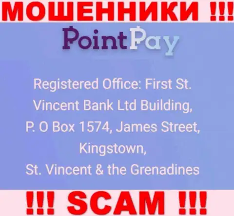 Офшорный адрес регистрации Point Pay - First St. Vincent Bank Ltd Building, P. O Box 1574, James Street, Kingstown, St. Vincent & the Grenadines, инфа взята с интернет-сервиса конторы