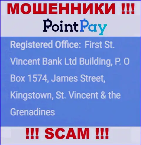 Не работайте с конторой ПоинтПей Ио - можете остаться без финансовых активов, поскольку они находятся в офшоре: First St. Vincent Bank Ltd Building, P. O Box 1574, James Street, Kingstown, St. Vincent & the Grenadines