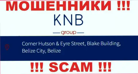 Денежные активы из организации КНБ-Групп Нет забрать назад не выйдет, потому что расположены они в офшоре - Corner Hutson & Eyre Street, Blake Building, Belize City, Belize