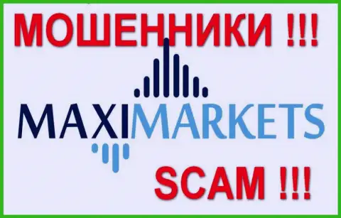 МаксиМаркетс (MaxiMarkets) - отзывы из первых рук - АФЕРИСТЫ !!! SCAM !!!
